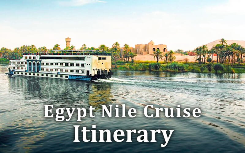 Egypt Nile Cruise Itinerary, Egypt Nile River Cruise Itinerary, Best Nile Cruise Itinerary Egypt, Nile River Cruise Vacation Egypt, Best Egypt Nile Cruises Itinerary, 10-day Nile Cruise Itinerary, Nile River Cruise Tips, River Nile Cruise Itinerary, Egypt Cruise Nile Itinerary, Nile Cruise Egypt Itinerary